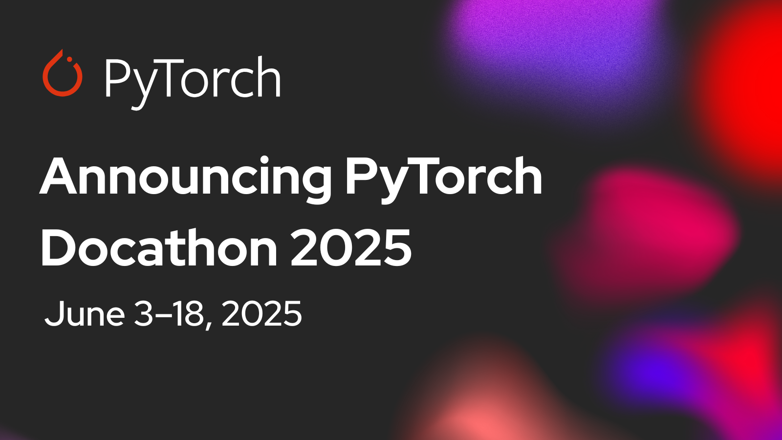 Announcing PyTorch Docathon 2025