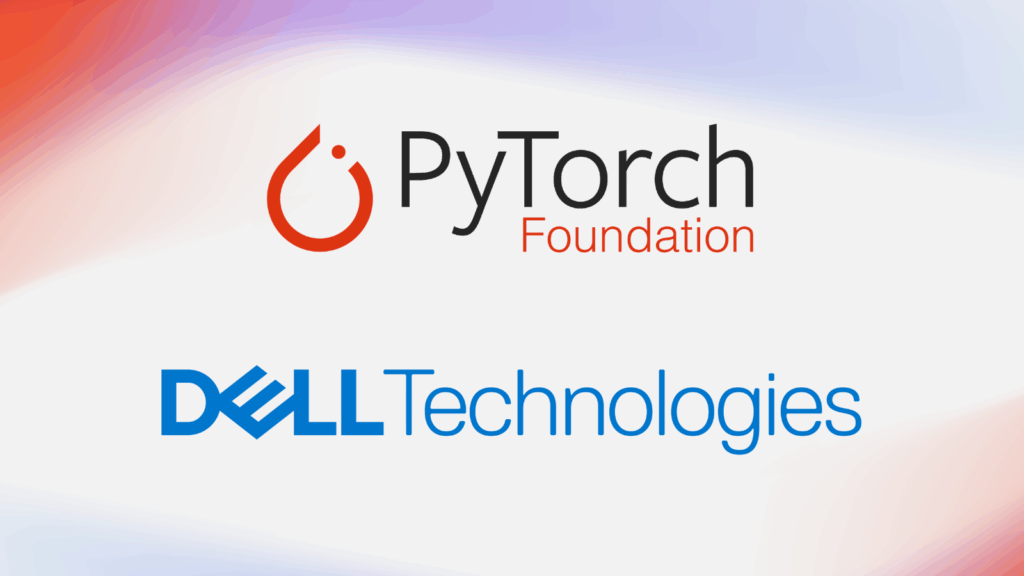 PyTorch Foundation Dell Technologies